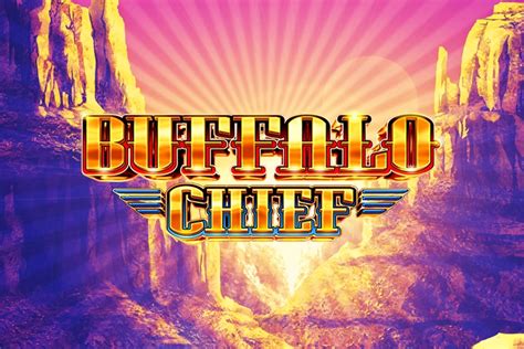 buffalo chief slots free play.